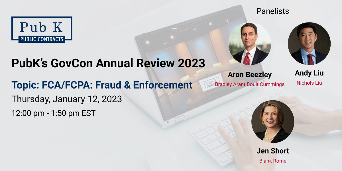PubK’s-GovCon-Annual-Review-2023-FCA-FCPA-Fraud-&-Enforcement-Panelists-WR