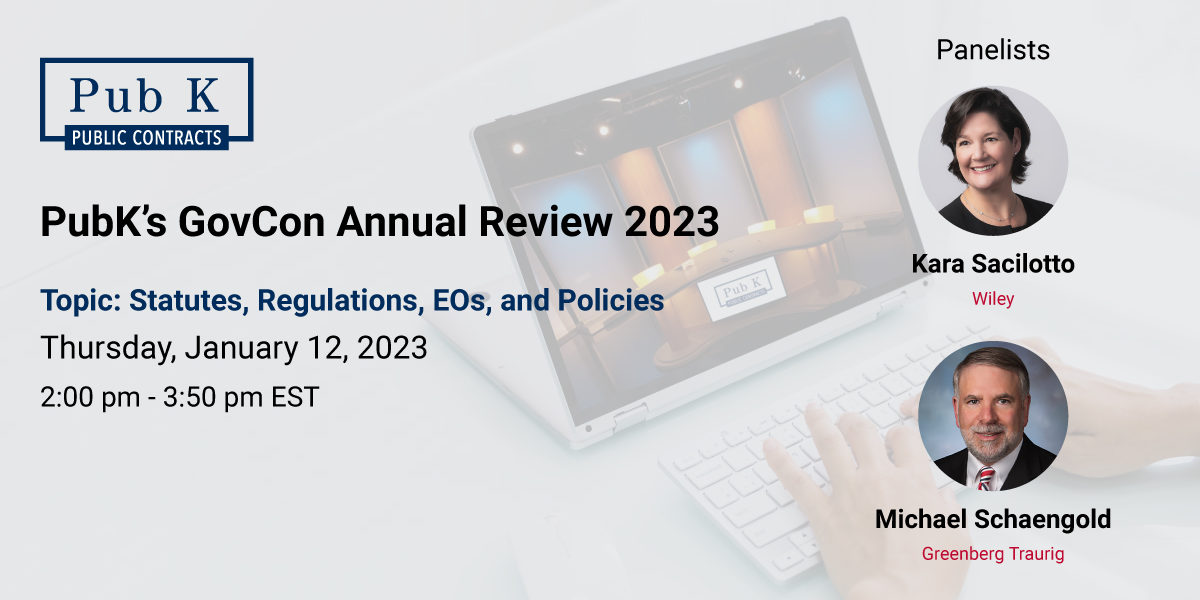 PubK’s-GovCon-Annual-Review-2023-Statutes-Regulation,-EOs-and-Policies-Panelists-WR