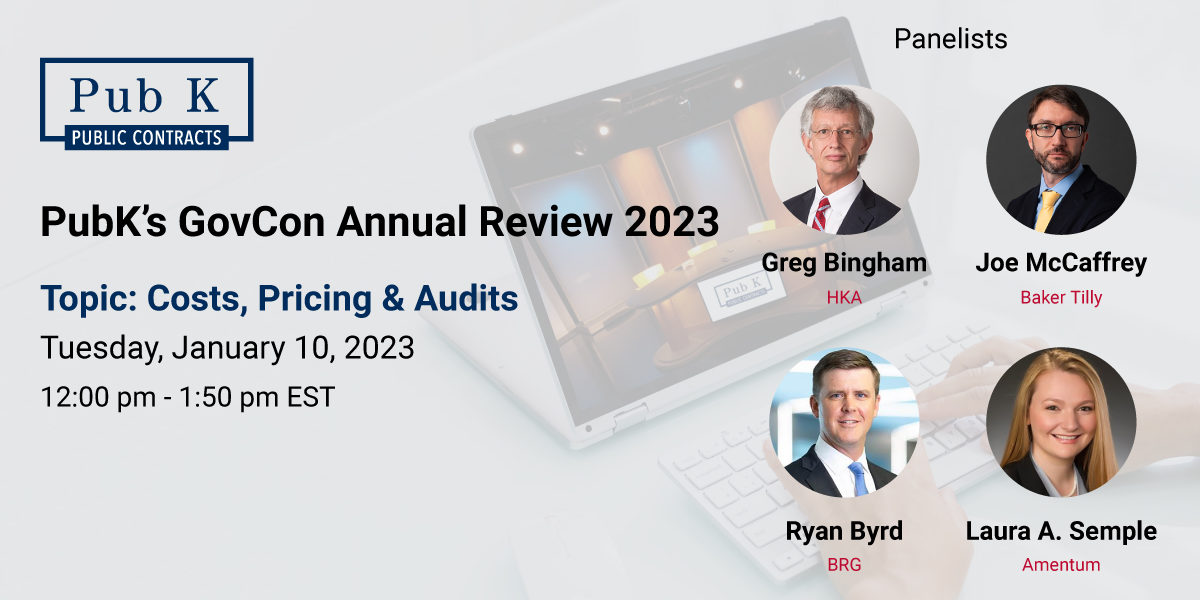 PubK’s-GovCon-Annual-Review-2023-Costs-Pricing-&-Audits-Panelists-WR-v1.3