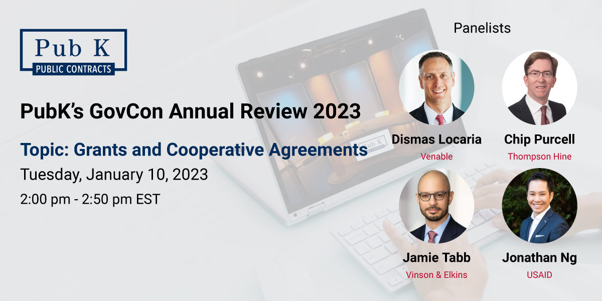 PubK’s-GovCon-Annual-Review-2023-Grants-and-Cooperative-Agreements-Panelists-WR-v1.3