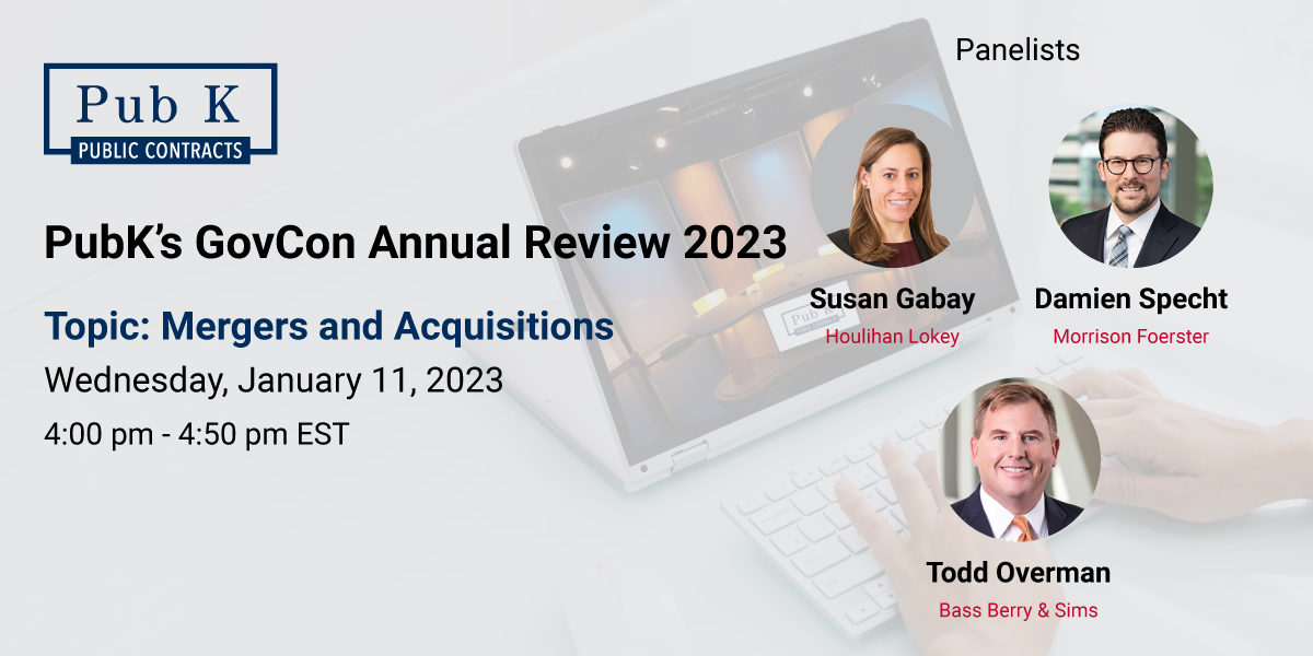 PubK’s-GovCon-Annual-Review-2023-Mergers-and-Acquisitions-Panelists-WR-v.1.1